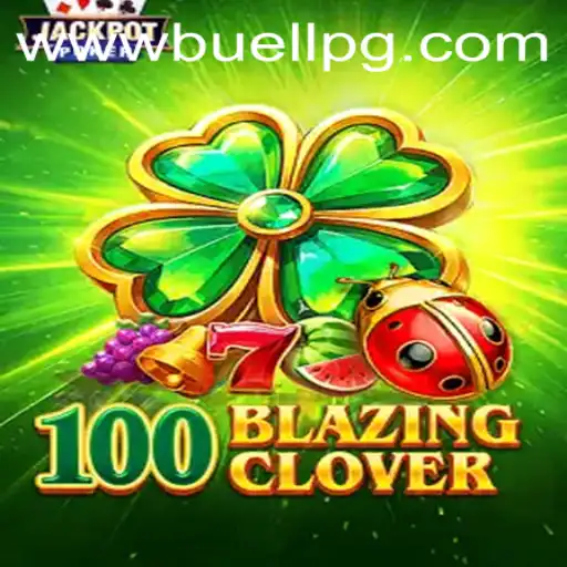 100BlazingClover: A Thrilling Gaming Adventure