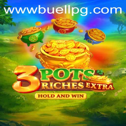 Discover 3potsExtra: A Thrilling New Gaming Adventure