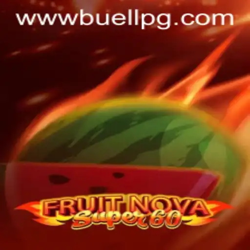 Exploring the Excitement of FruitNovaSuper60 and the Connection to buellpg PH Login